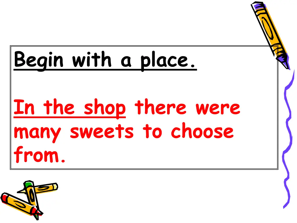 begin with a place