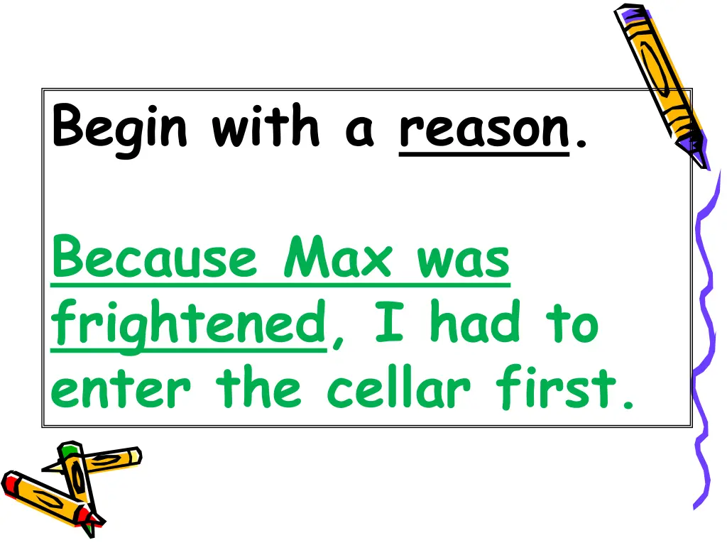 begin with a reason