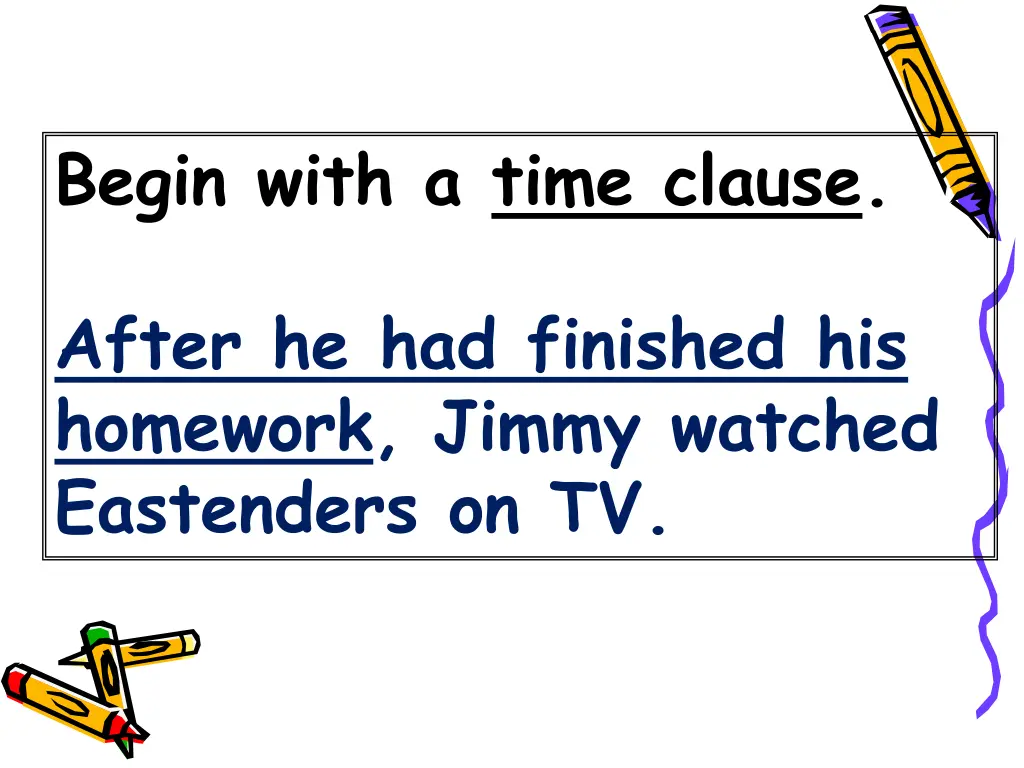 begin with a time clause