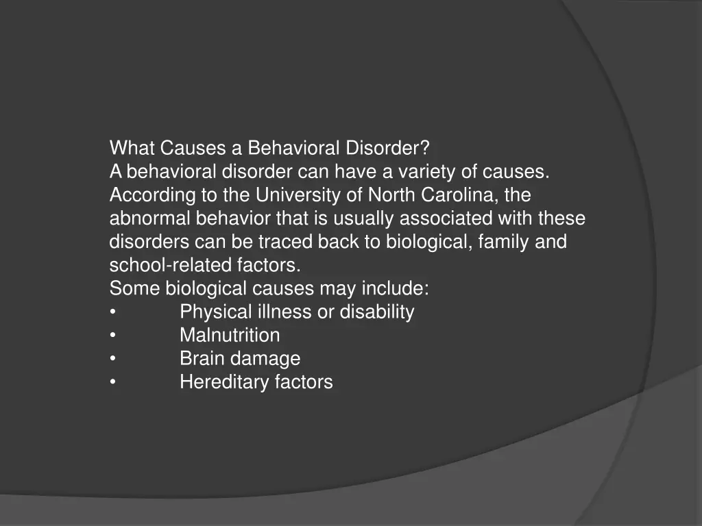 what causes a behavioral disorder a behavioral