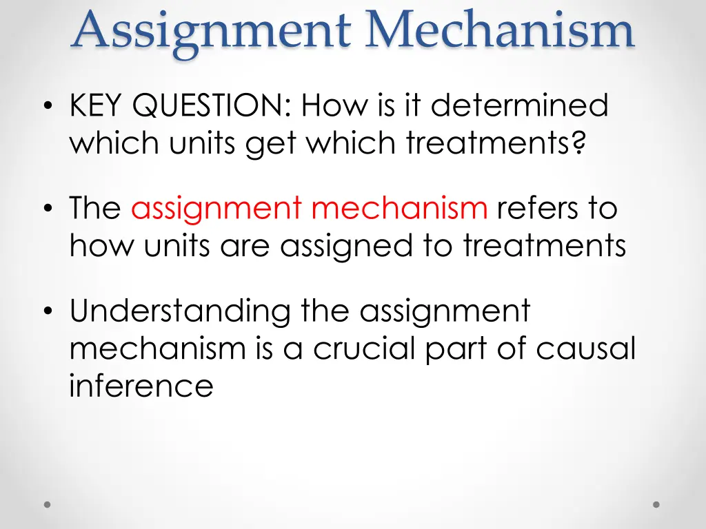 assignment mechanism