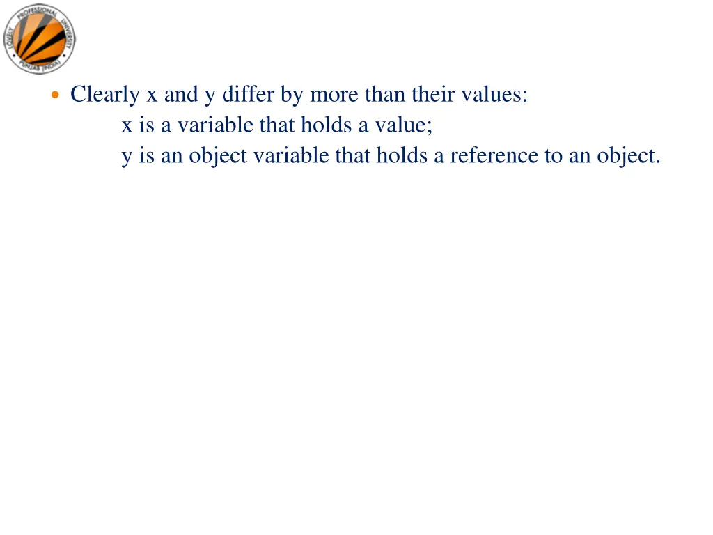 clearly x and y differ by more than their values