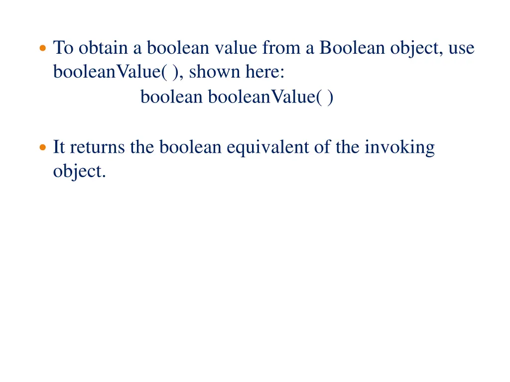 to obtain a boolean value from a boolean object