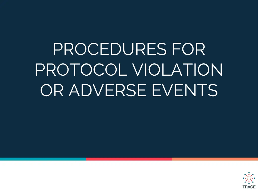 procedures for protocol violation or adverse