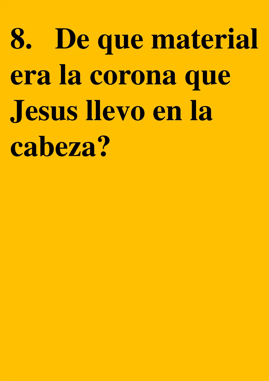 8 de que material era la corona que jesus llevo