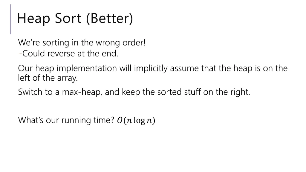 heap sort better