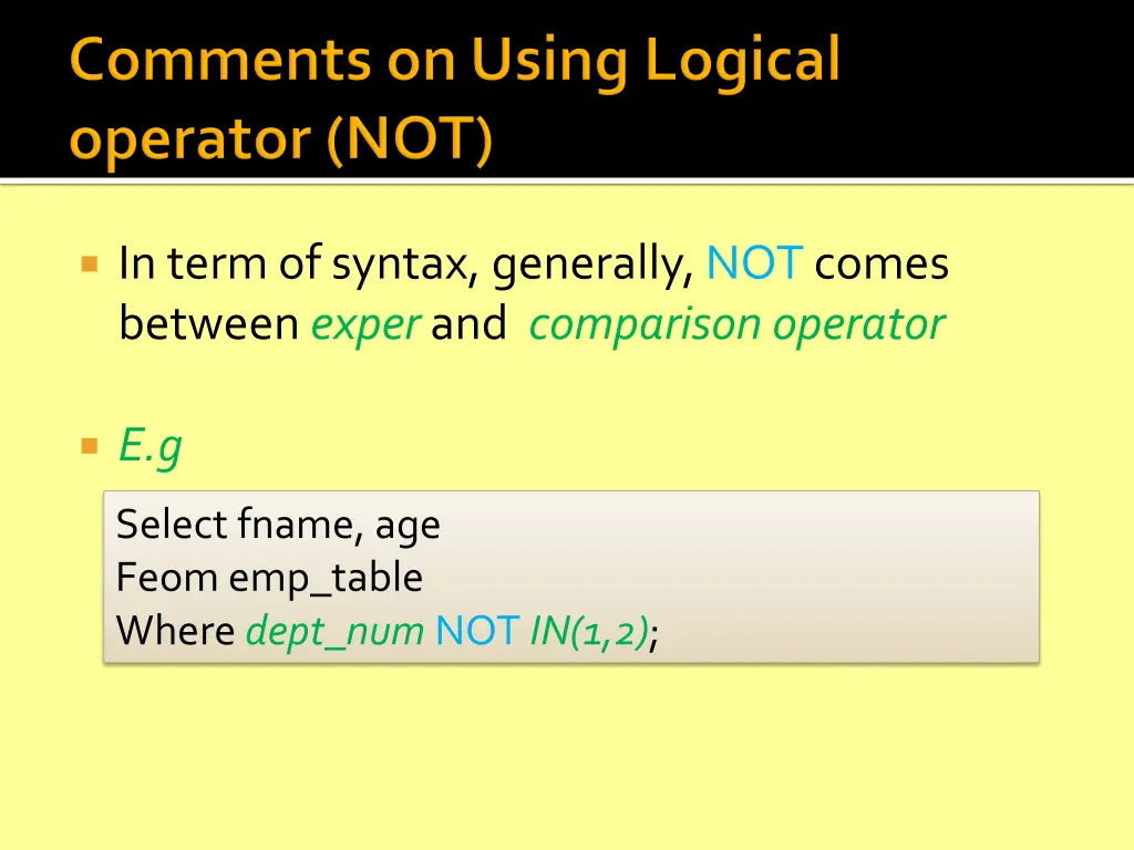 in term of syntax generally notcomes between