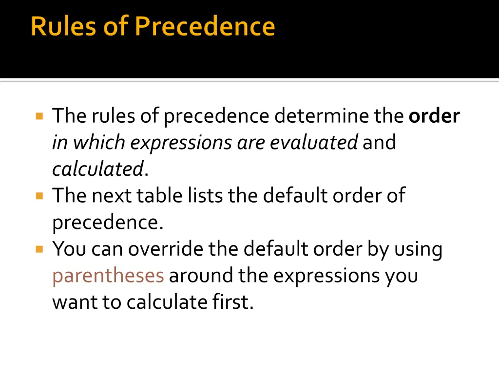 the rules of precedence determine the order