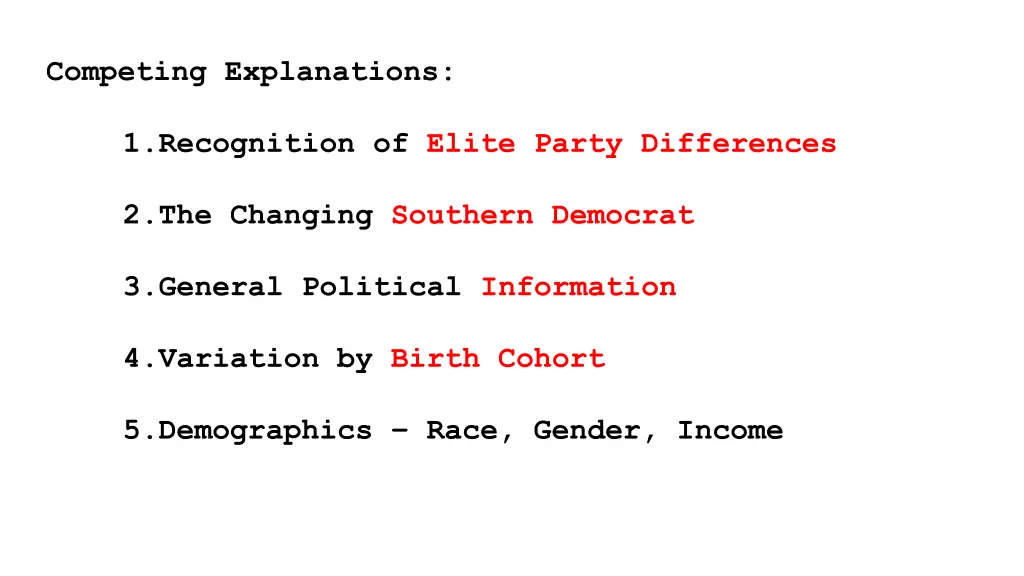 competing explanations