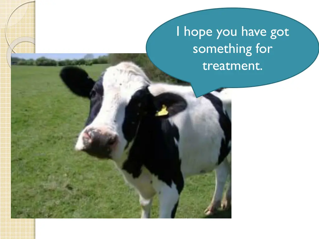 i hope you have got something for treatment