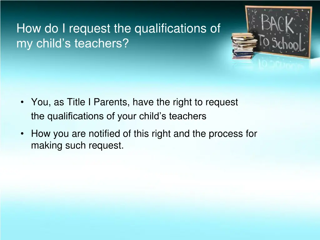 how do i request the qualifications of my child