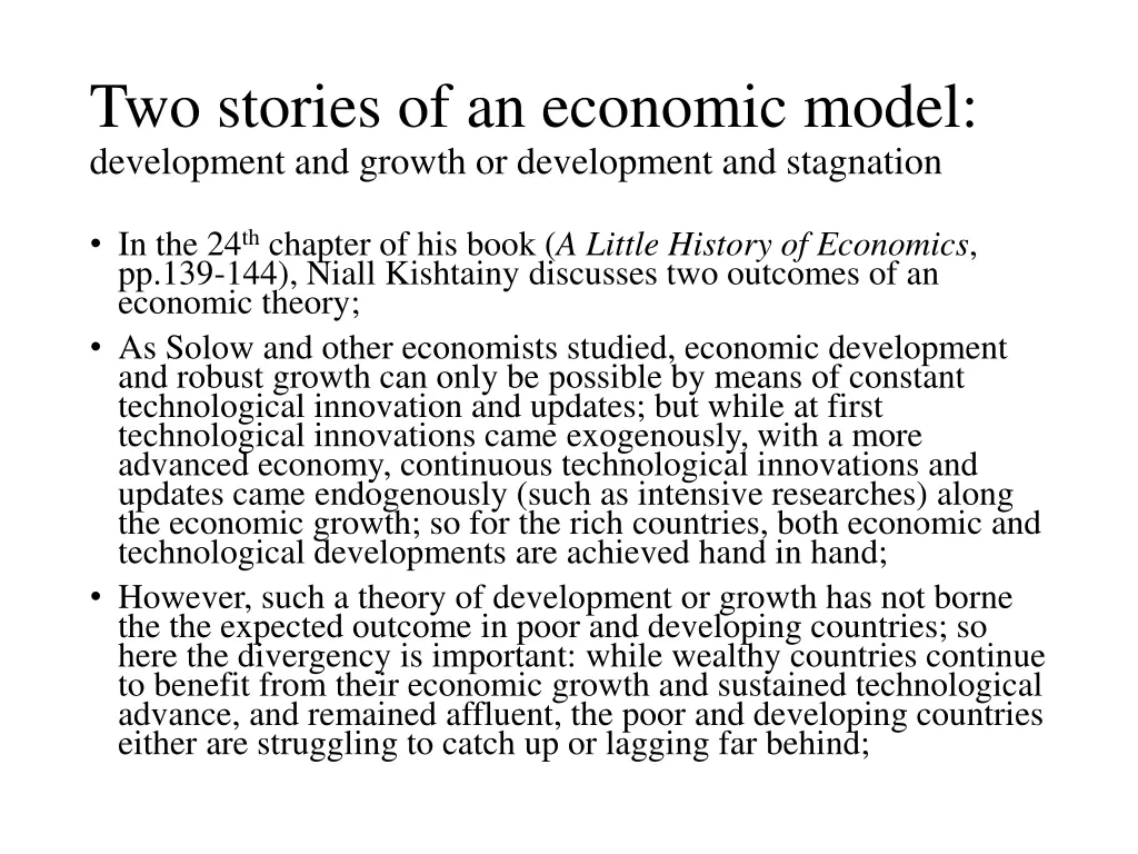 two stories of an economic model development