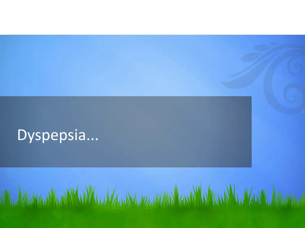 dyspepsia