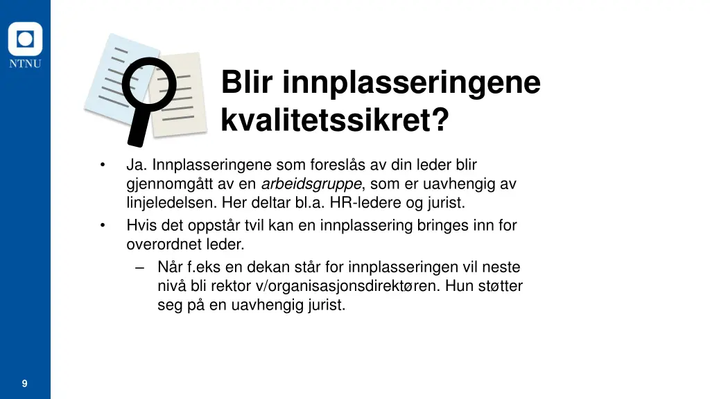 blir innplasseringene kvalitetssikret