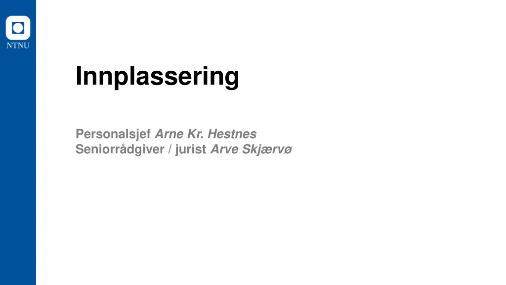 innplassering