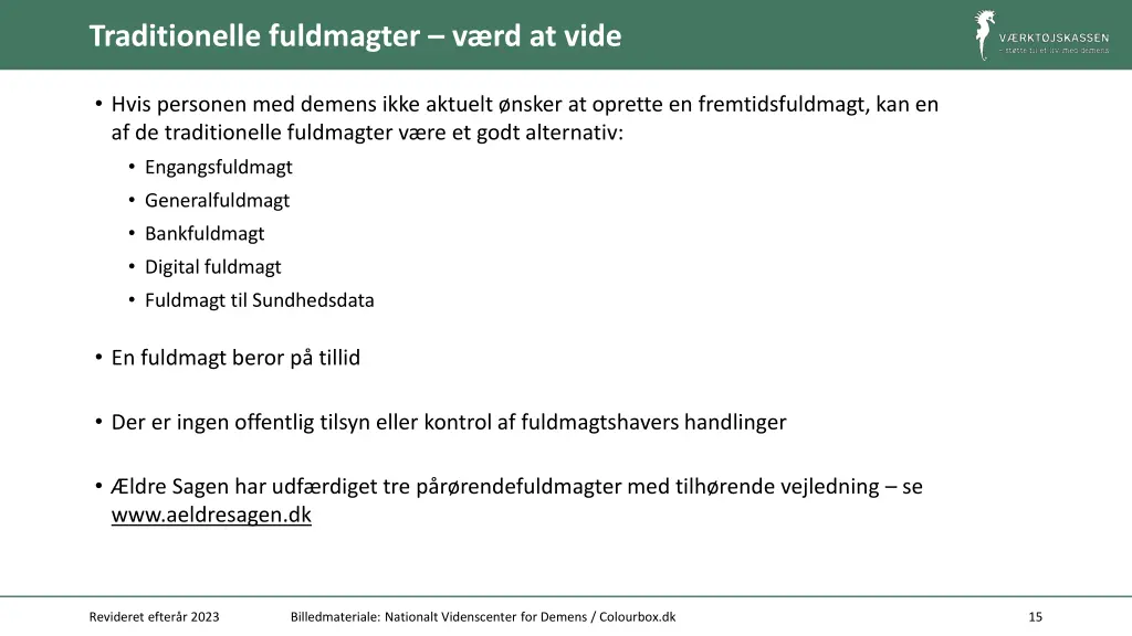 traditionelle fuldmagter v rd at vide