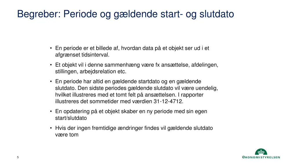 begreber periode og g ldende start og slutdato