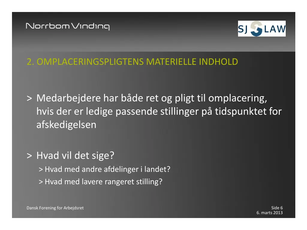 2 omplaceringspligtens materielle indhold
