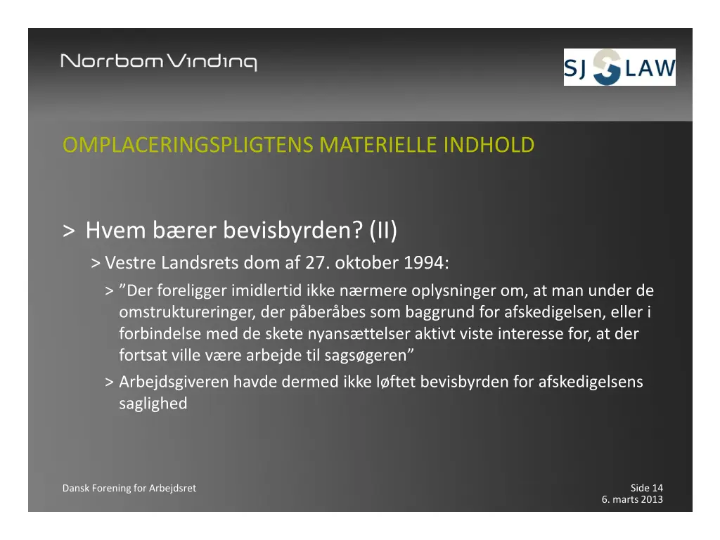 omplaceringspligtens materielle indhold 7