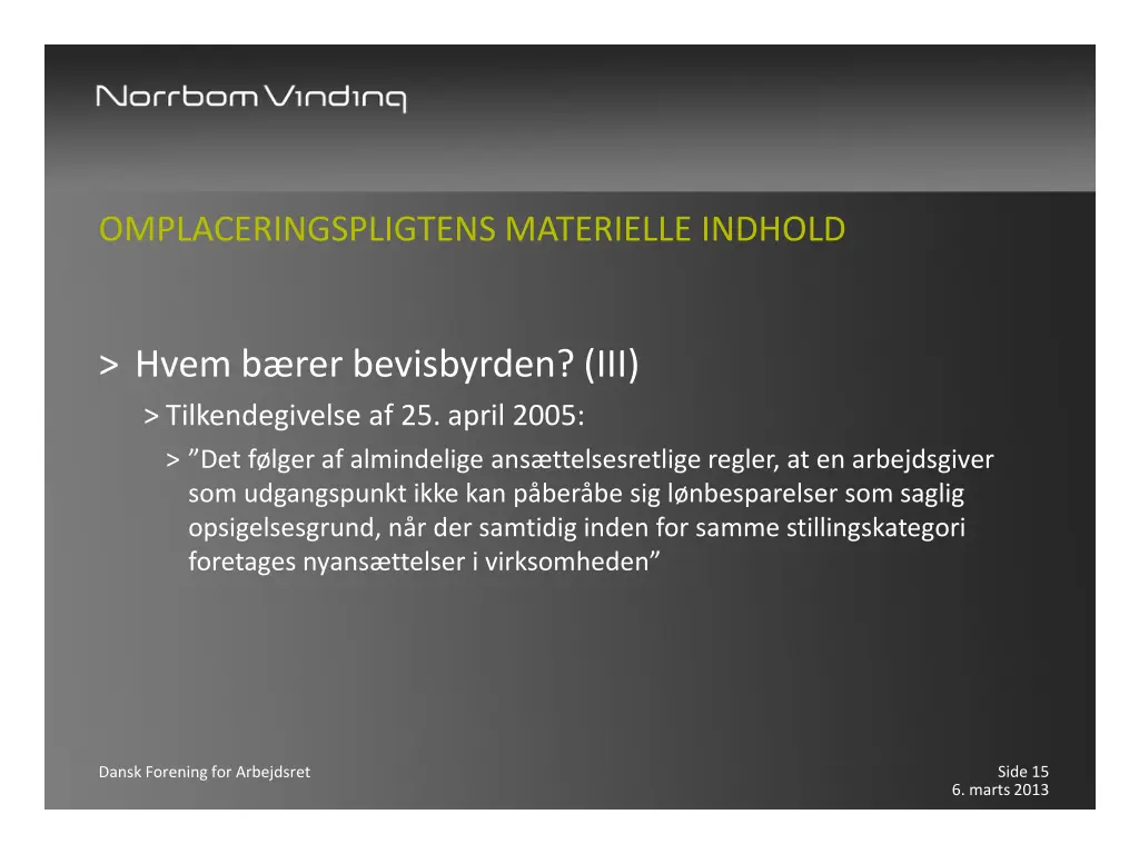 omplaceringspligtens materielle indhold 8