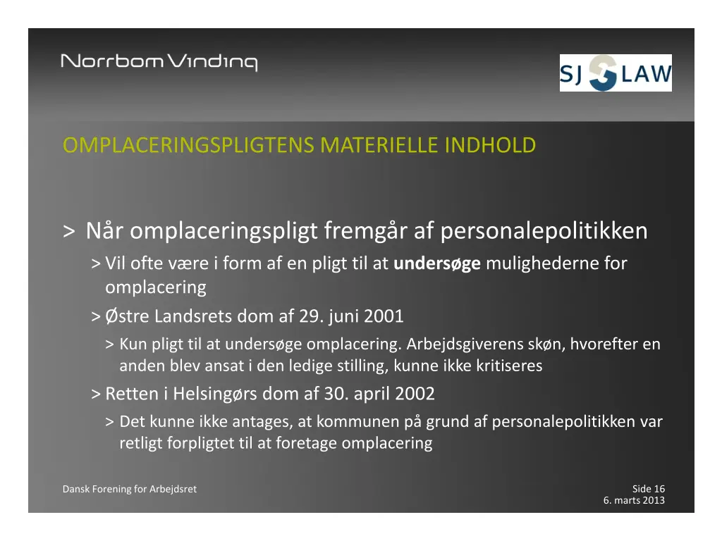 omplaceringspligtens materielle indhold 9