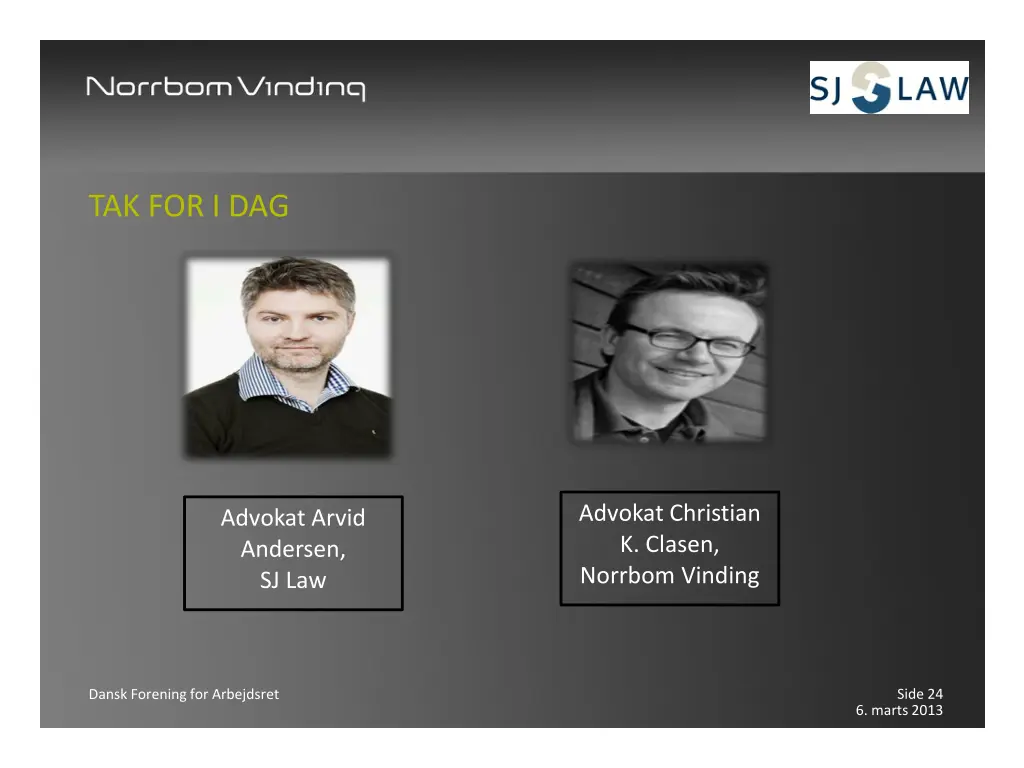 tak for i dag