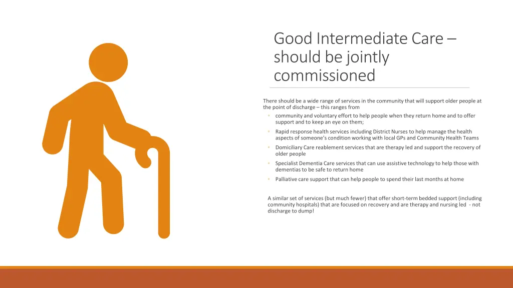 good intermediate care should be jointly