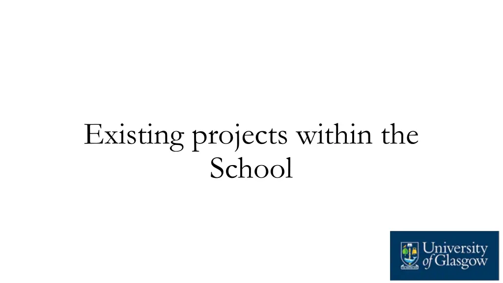 existing projects within the school