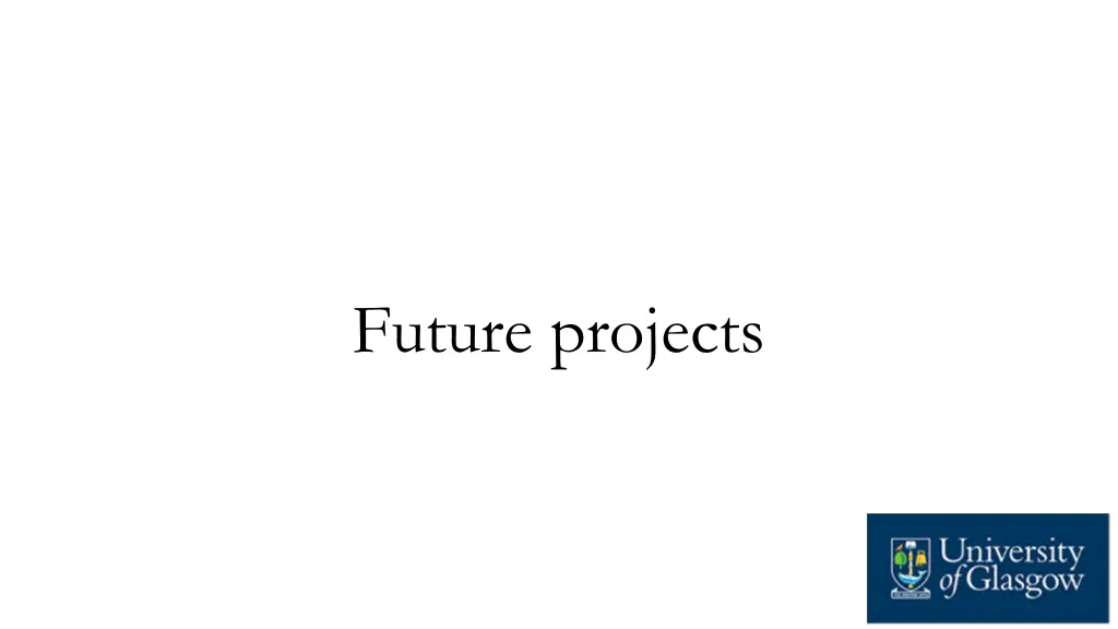 future projects