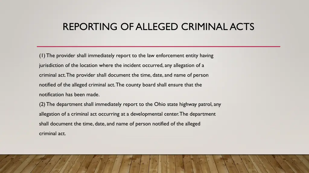 reporting of alleged criminal acts
