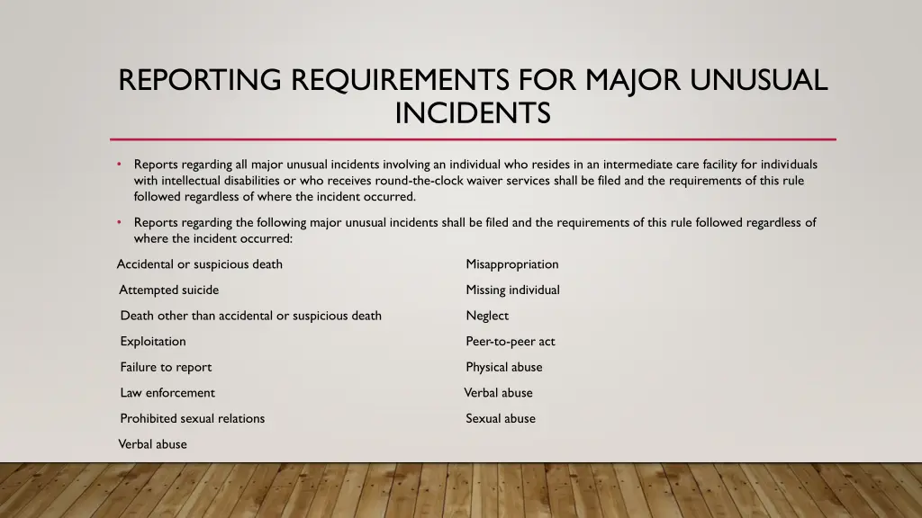 reporting requirements for major unusual incidents