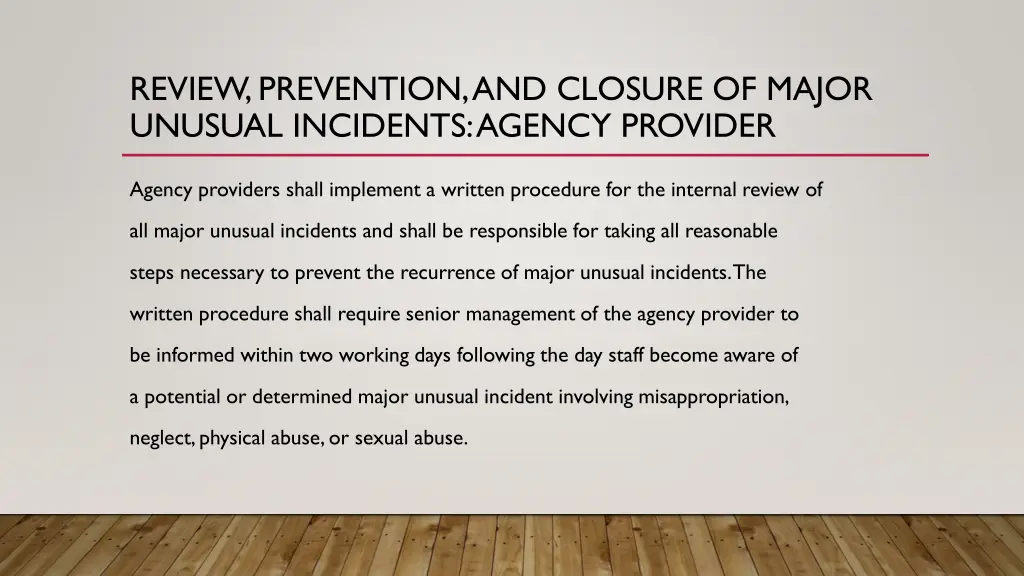 review prevention and closure of major unusual