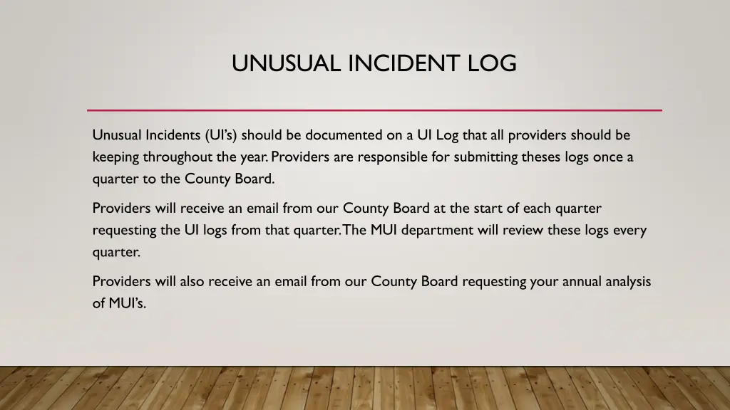 unusual incident log