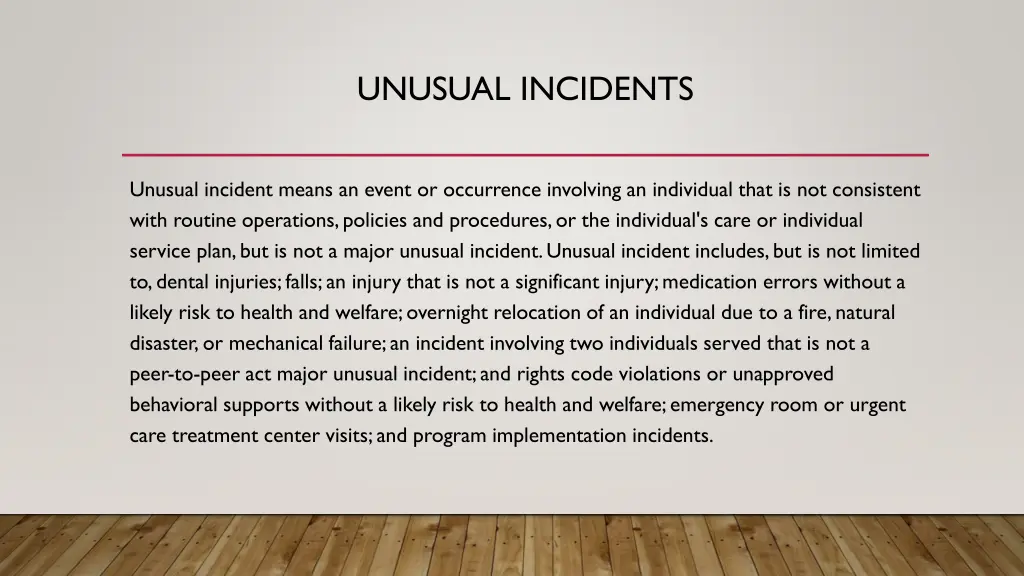 unusual incidents