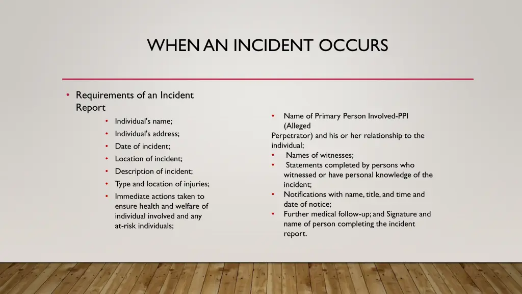 when an incident occurs