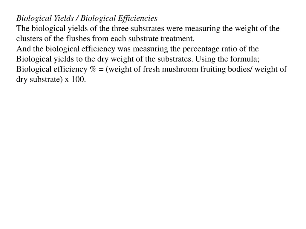 biological yields biological efficiencies