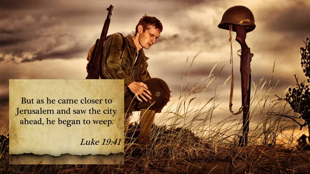 but as he came closer to jerusalem
