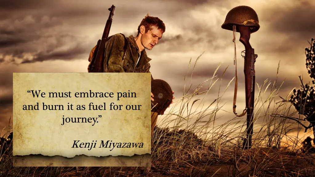 we must embrace pain and burn it as fuel