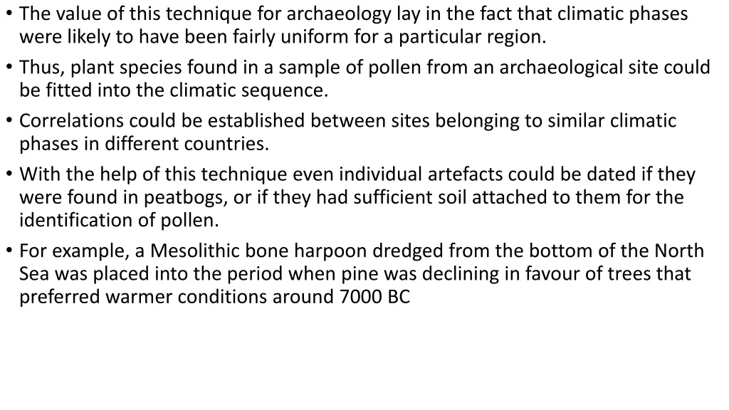 the value of this technique for archaeology