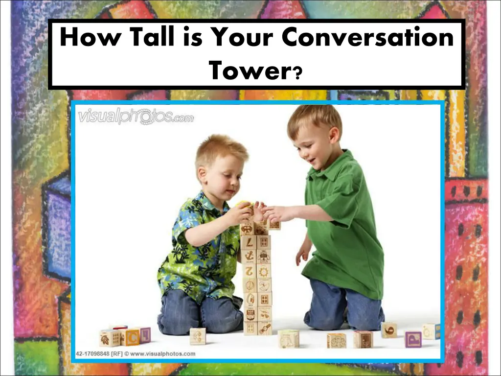 how tall is your conversation tower