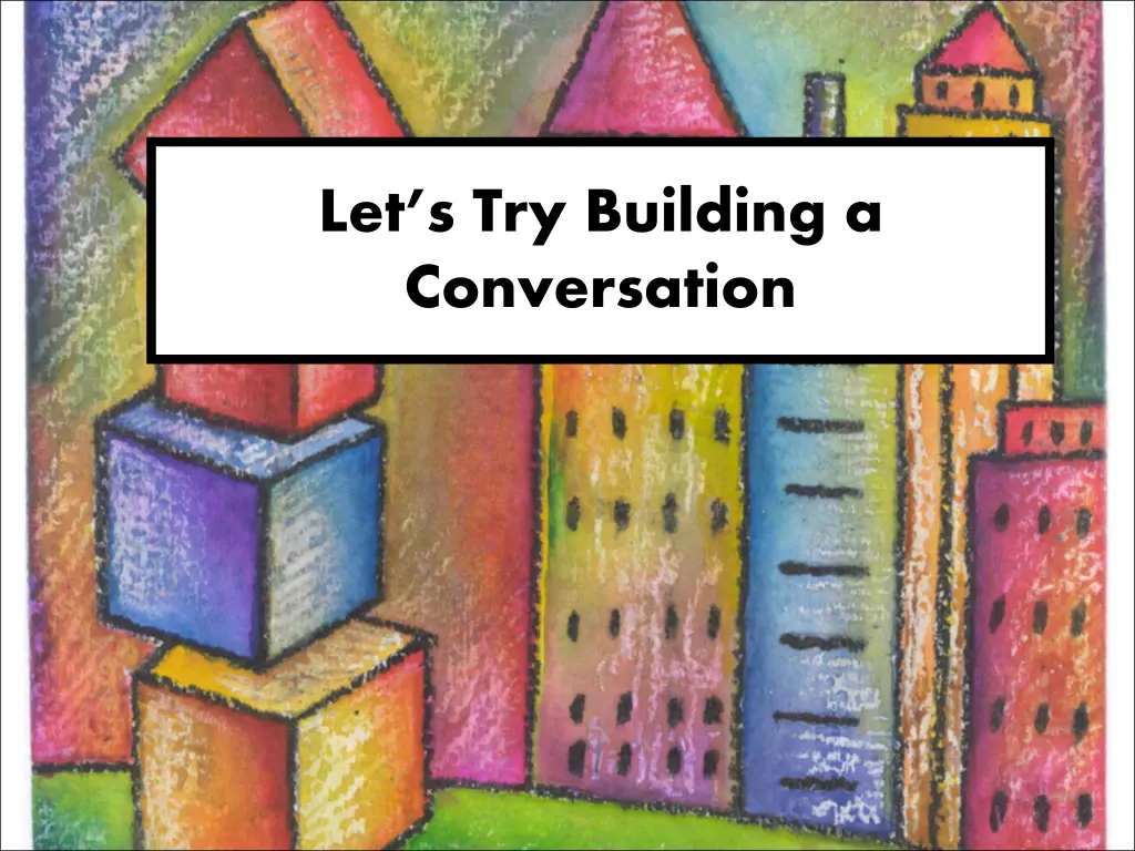 let s try building a conversation