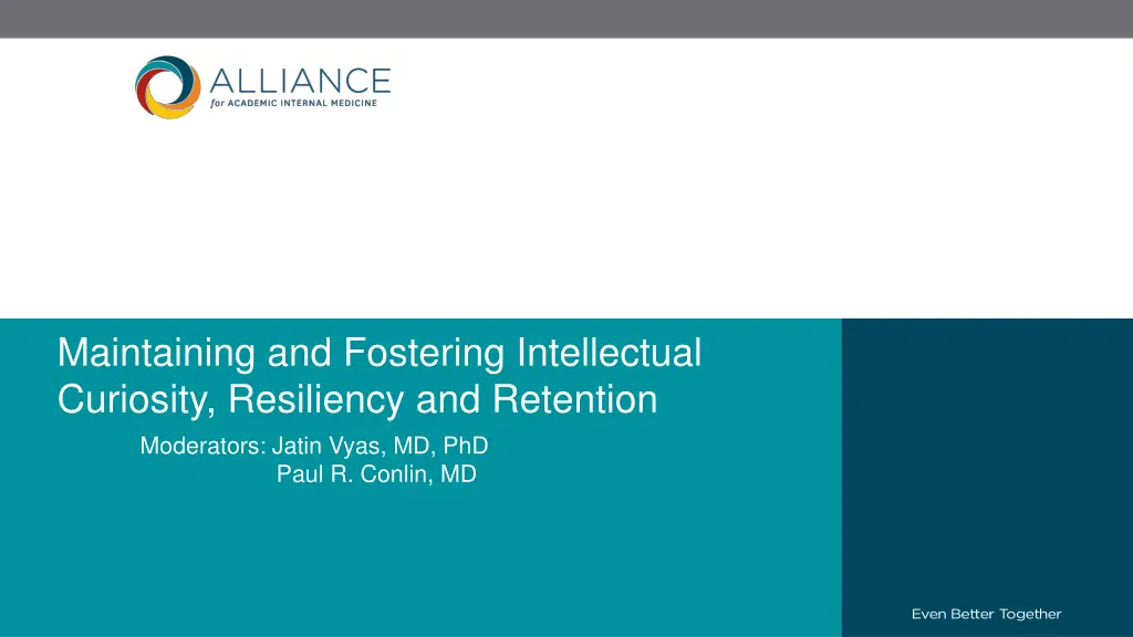 maintaining and fostering intellectual curiosity