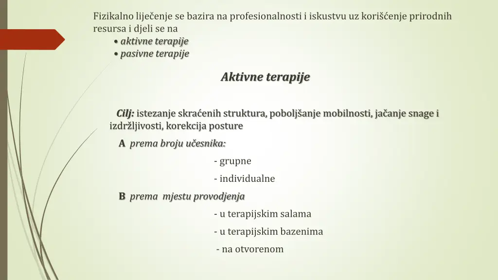 fizikalno lije enje se bazira na profesionalnosti