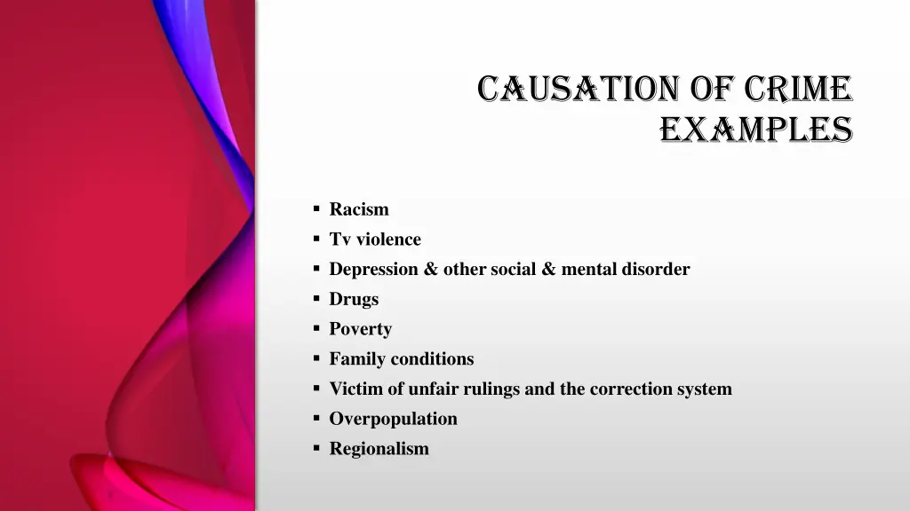 causation of crime examples