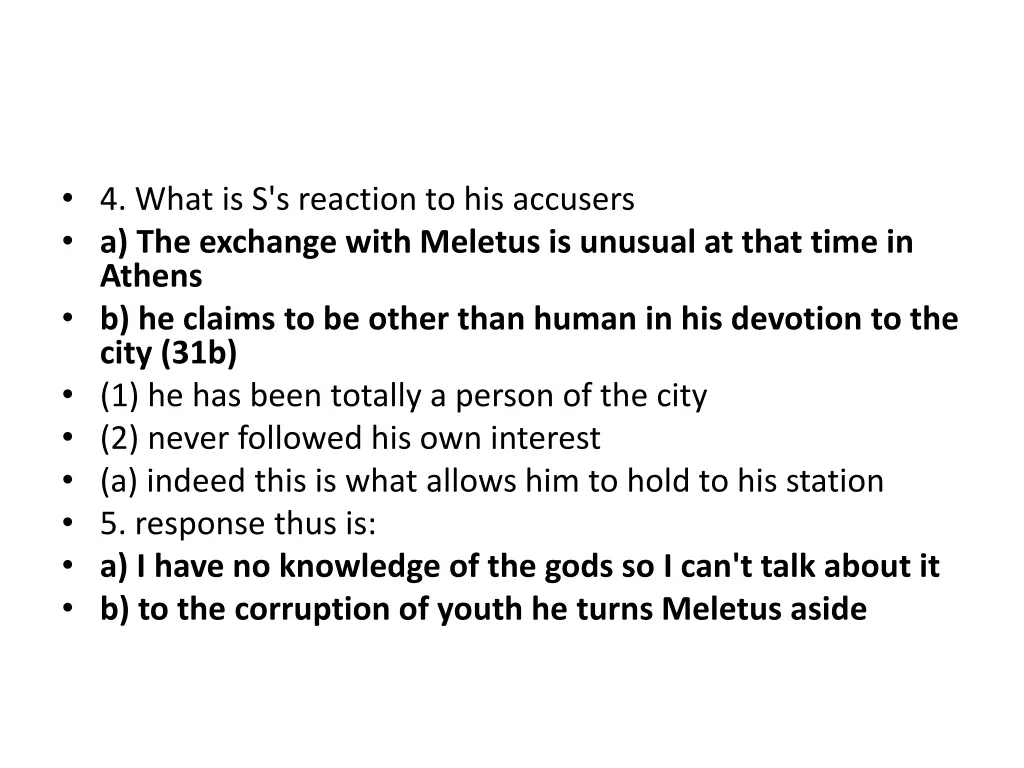 4 what is s s reaction to his accusers