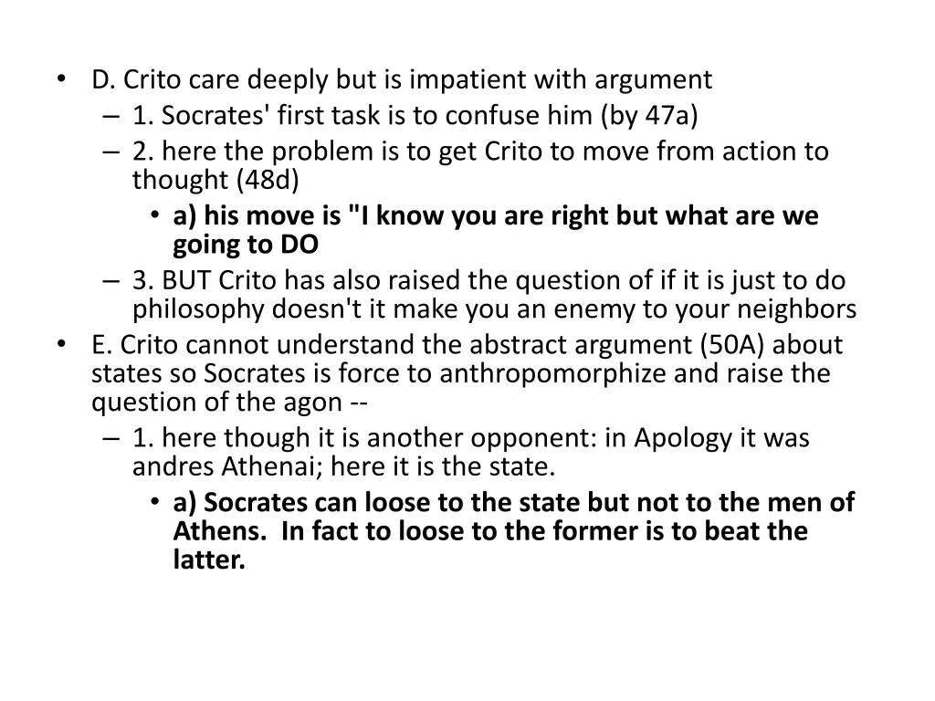 d crito care deeply but is impatient with