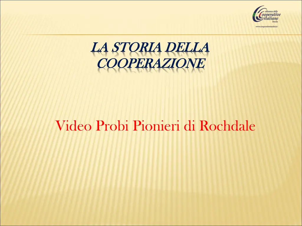 la storia della la storia della cooperazione