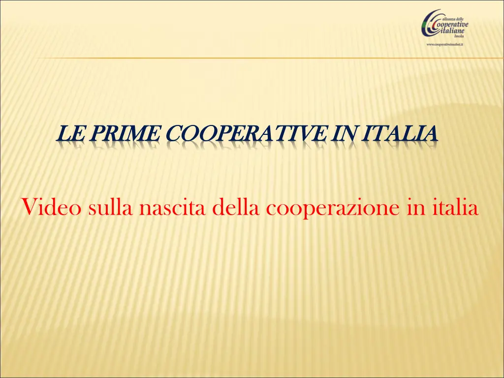 le prime cooperative in italia le prime 1