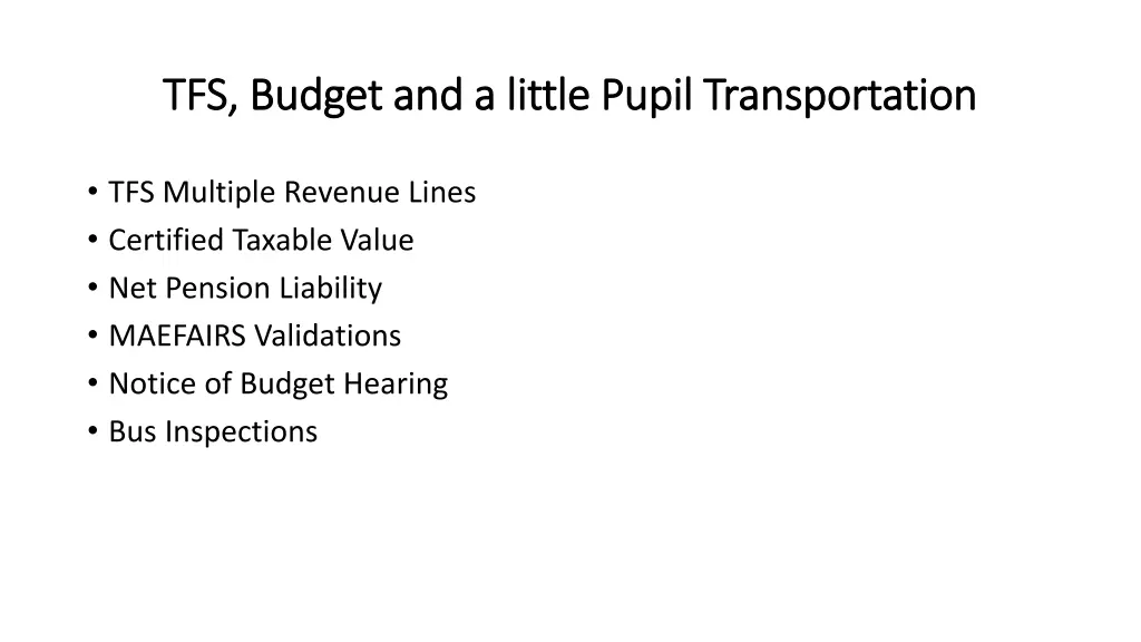 tfs budget and a little pupil transportation