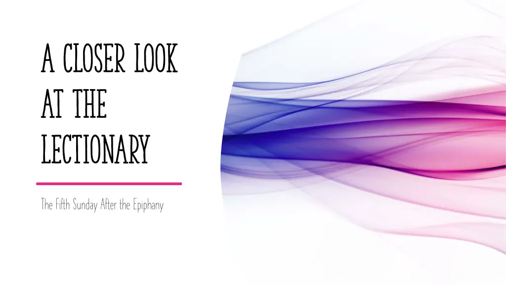 a closer look at the lectionary